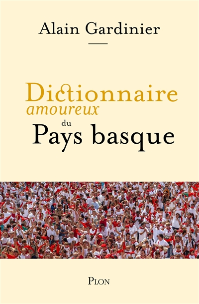 Dictionnaire amoureux du Pays basque
