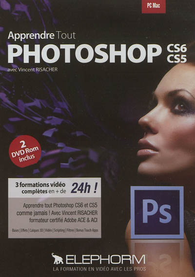 Apprendre tout Photoshop CS6, CS5