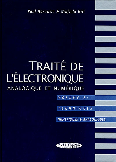 Traité de l'électronique analogique et numérique. Vol. 2. Techniques numériques et analogiques