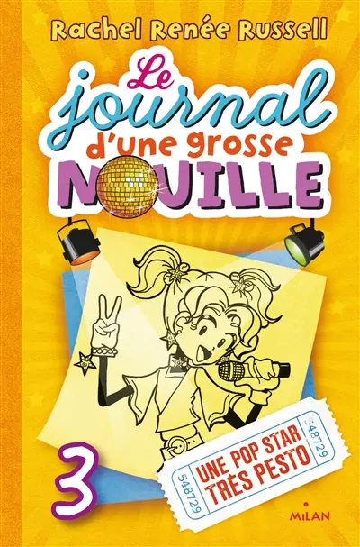 Le journal d'une grosse nouille. Vol. 3. Une pop star très pesto