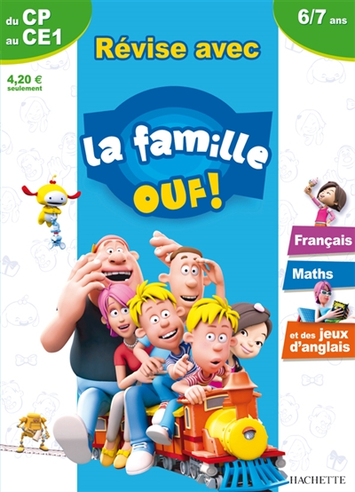 Révise avec la famille Ouf ! du CP au CE1, 6-7 ans : français, maths et des jeux d'anglais