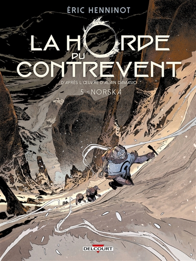 La horde du contrevent....