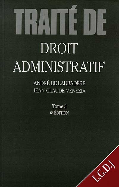 Traité de droit administratif. Vol. 3