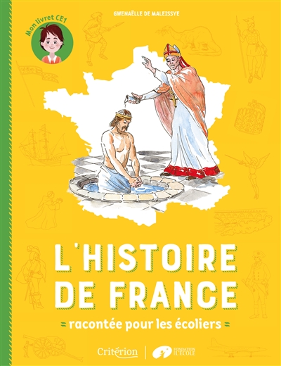 L'histoire de France racontée pour les écoliers : mon livret CE1