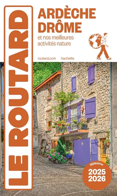 Ardèche, Drôme : et nos meilleures activités nature : 2025-2026 Ardèche, Drôme : et nos meilleures activités nature : 2025-2026