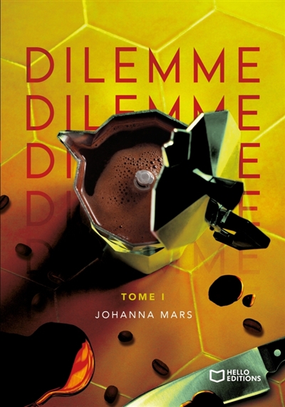 Dilemme : Tome I