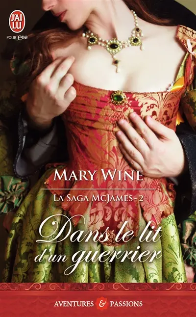 La saga McJames. Vol. 2. Dans le lit d'un guerrier