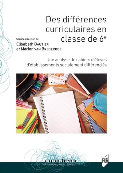 Des différences curriculaires en classe de 6e : Une analyse de cahiers d'élèves d'établissements socialement différencié