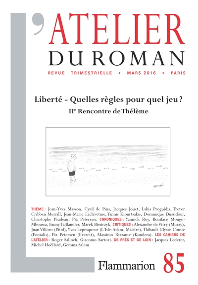 atelier du roman (l'), n° 85. liberté : quelles règles pour quel jeu ? : iie rencontre de thélème