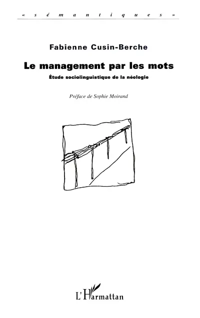 Le management par les mots : étude sociolinguistique de la néologie