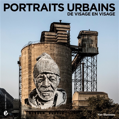 Portraits urbains : de visage en visage