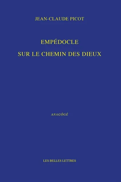 Empédocle sur le chemin des dieux