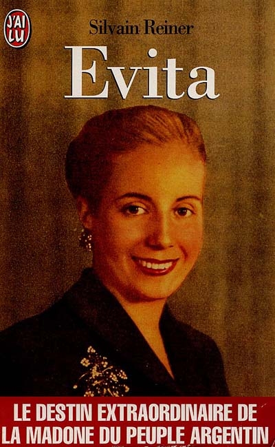 Evita : la vraie vie d'Eva Perón