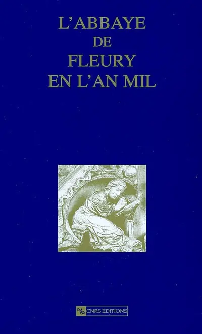 L'abbaye de Fleury en l'an mil