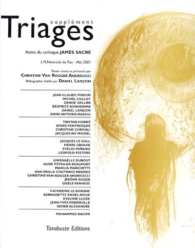 Triages, n° suppl.. Actes du colloque James Sacré tenu les 17-18-19 mai 2001 à l'Université de Pau