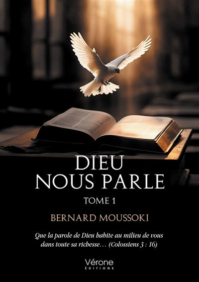 Dieu nous parle : Tome 1 :...