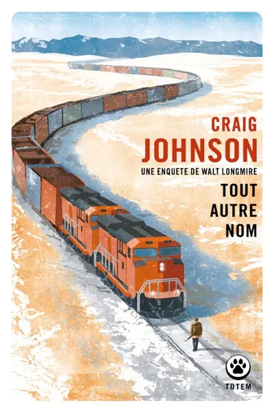 Une enquête de Walt Longmire. Tout autre nom