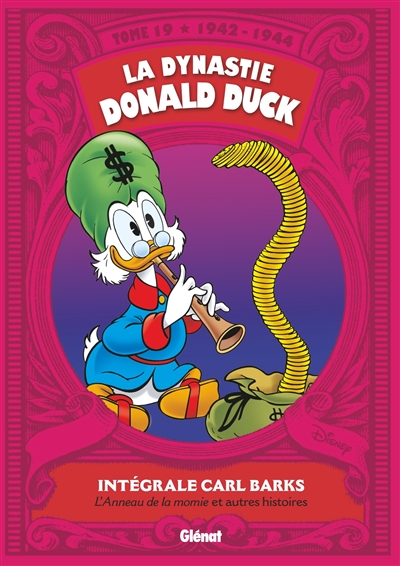La dynastie Donald Duck. Vol. 19. L'anneau de la momie : et autres histoires : 1942-1944