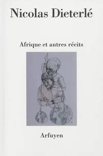 Afrique : et autres récits