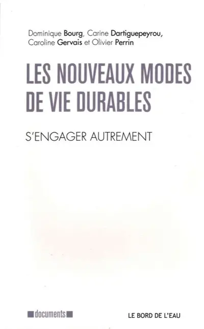 Les nouveaux modes de vie durables : s'engager autrement
