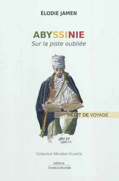Abyssinie : sur la piste oubliée