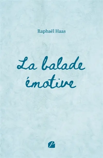 La balade émotive