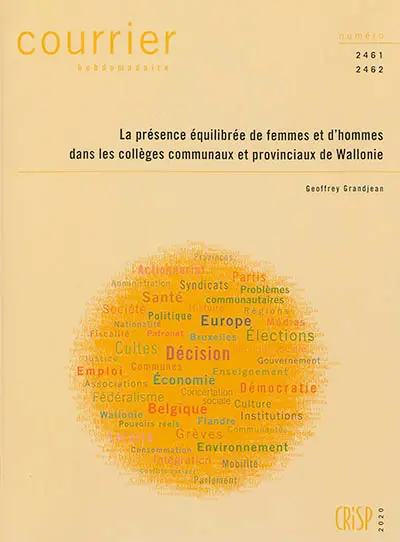 Courrier hebdomadaire, n° 2461-2462. La présence équilibrée de femmes et d'hommes dans les collèges communaux et provinciaux de Wallonie