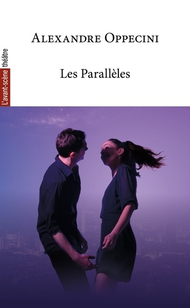 Avant-scène théâtre (L'). Les parallèles