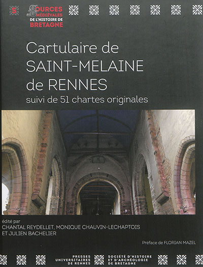 Cartulaire de Saint-Melaine de Rennes : suivi de 51 chartes originales