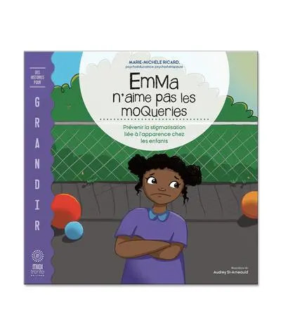 Emma n'aime pas les moqueries : Prévenir la stigmatisation liée à l'apparence chez les enfants