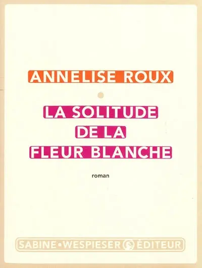 La solitude de la fleur blanche