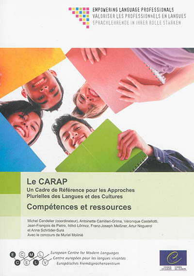 Le CARAP : un cadre de référence pour les approches plurielles des langues et des cultures : compétences et ressources