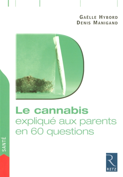Le cannabis en 60 questions