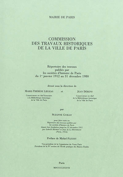 Répertoire des travaux publiés par les sociétés d'histoire de Paris : du 1er janvier 1912 au 31 décembre 1980