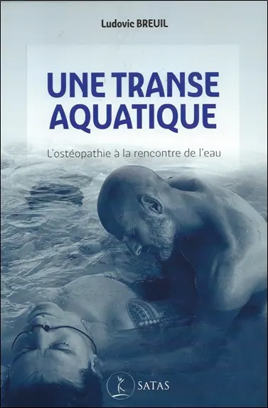 Une transe aquatique : l'ostéopathie à la rencontre de l'eau
