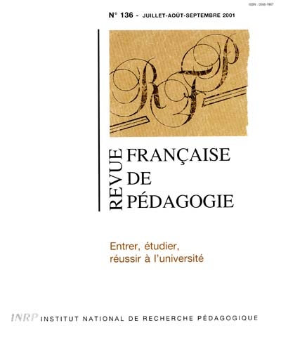 Revue française de pédagogie, n° 136. Entrer, étudier, réussir à l'université