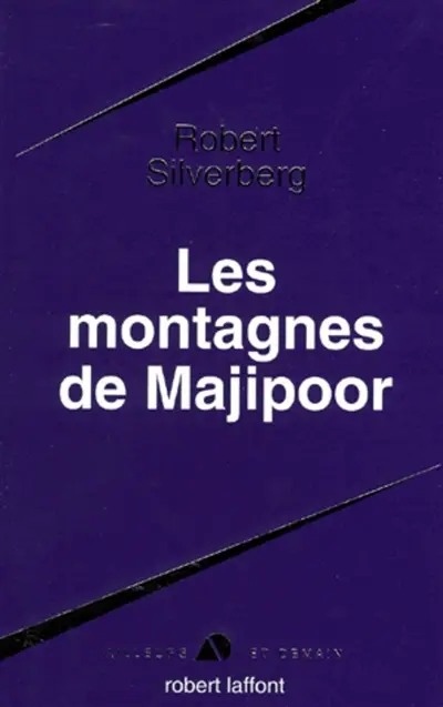 Le cycle de Majipoor. Les montagnes de Majipoor
