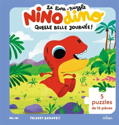 Nino dino. Quelle belle journée ! : le livre-puzzle de Nino dino