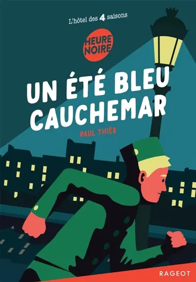 L'hôtel des 4 saisons. Un été bleu cauchemar
