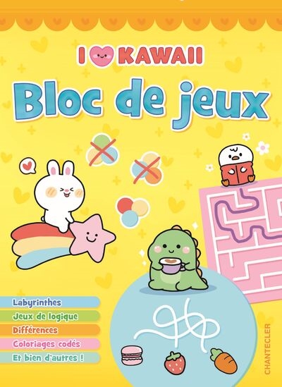 I love kawaii : bloc de jeux : labyrinthes, jeux de logique, différences, coloriages codés et bien d'autres !