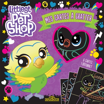 Littlest Pet Shop : mes cartes à gratter : oiseau