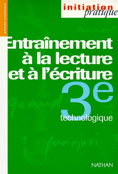 Entraînement à la lecture et à l'écriture, 3e technologique