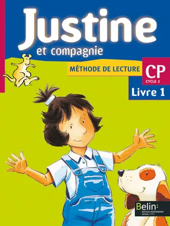 Justine et compagnie CP, livre 1 : méthode de lecture
