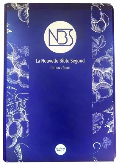 La nouvelle Bible Segond : édition d'étude