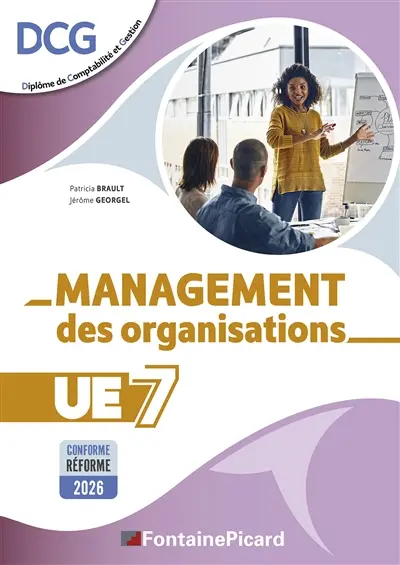 MANAGEMENT DES ORGANISATIONS UE7 : DCG