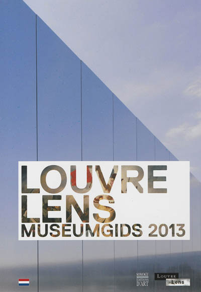Louvre-Lens : museumgids 2013