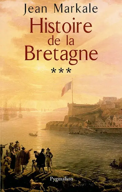 Histoire de la Bretagne. Vol. 3