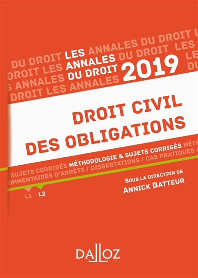 Droit civil des obligations : méthodologie & sujets corrigés : 2019