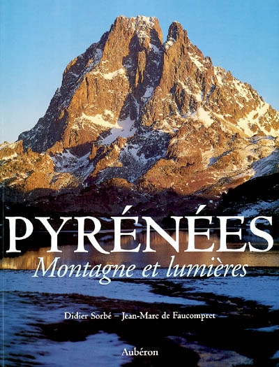 Pyrénées : montagnes et lumières