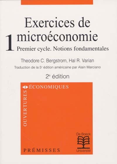 Exercices de microéconomie. Vol. 1. Premier cycle, notions fondamentales